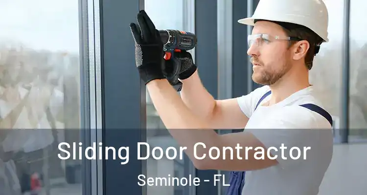  Sliding Door Contractor Seminole - FL